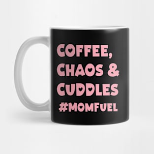 Mothers day gift ideas - Coffee, Chaos & Cuddles #MomFuel Mug